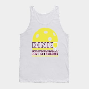 Dink Responsibly Pickleball T-Shirt Tank Top